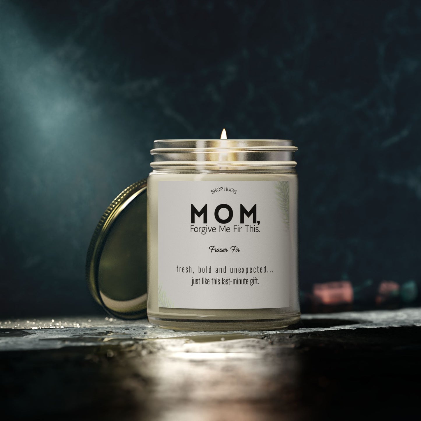 Mom Forgive Fir This- Fraser Fir Scented Candle - Shop Hugs Gifts for Mom from Daughter, Son, Best Mom Gifts, Funny Mom, Birthday, Thanksgiving for Mom, Stepmother, Adoptive Mother, (4oz/9oz)
