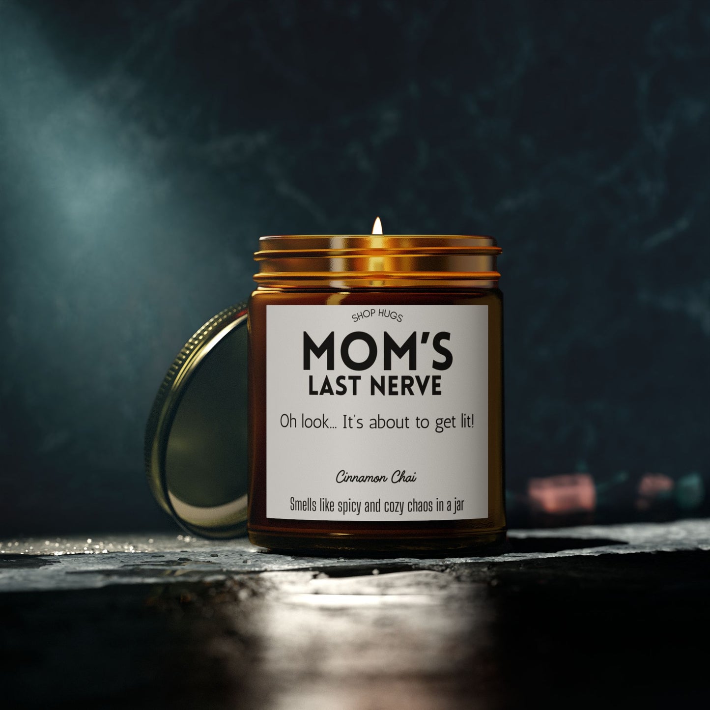 Mom's Last Nerve...Its About to Get Lit!- Cinnamon Chai Scented Candle - Best Gifts, Funny, Birthday, Mothers Day, Thanksgiving & Christmas Gifts (4oz, 9oz)