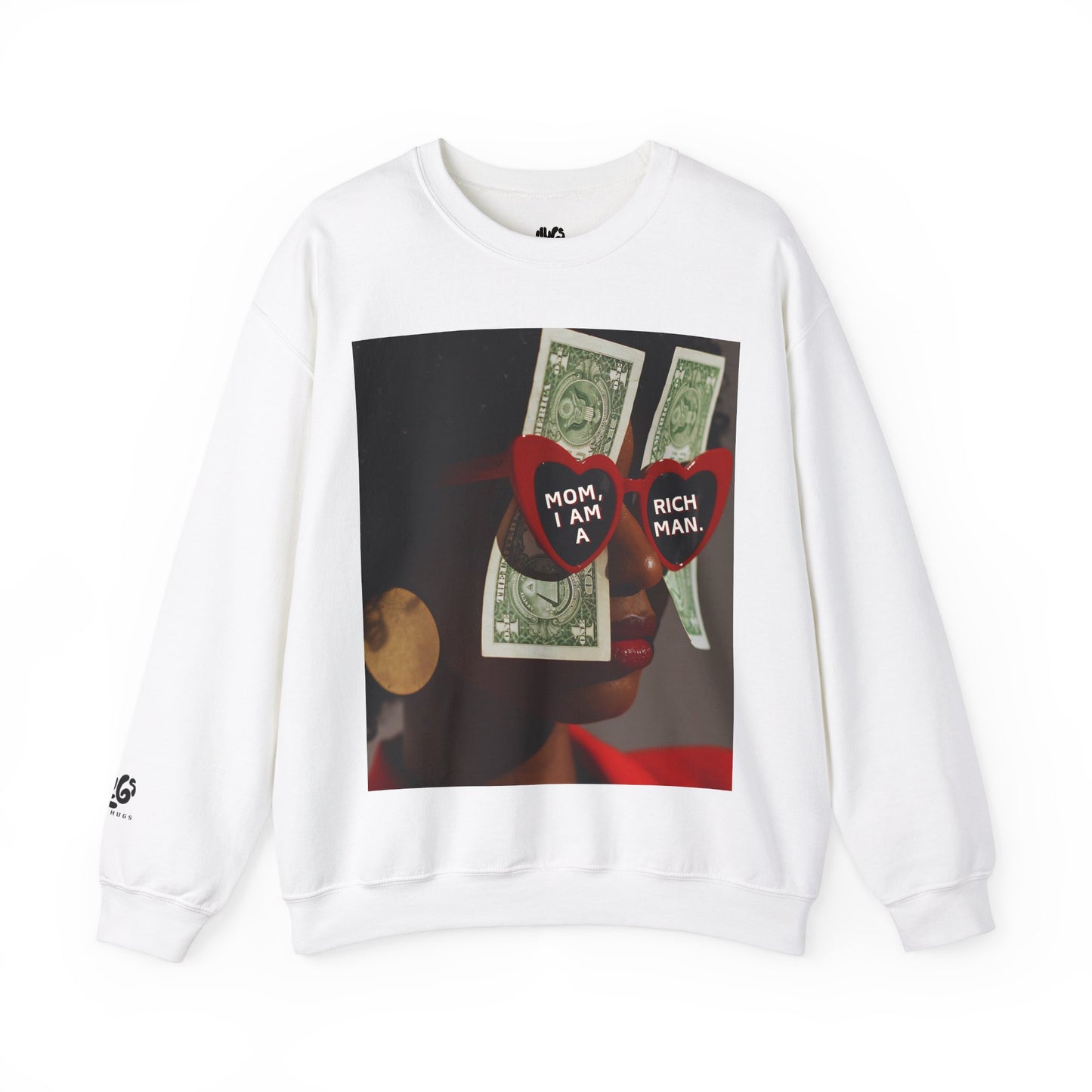 Mom, I Am A Rich Man Crewneck Sweatshirt