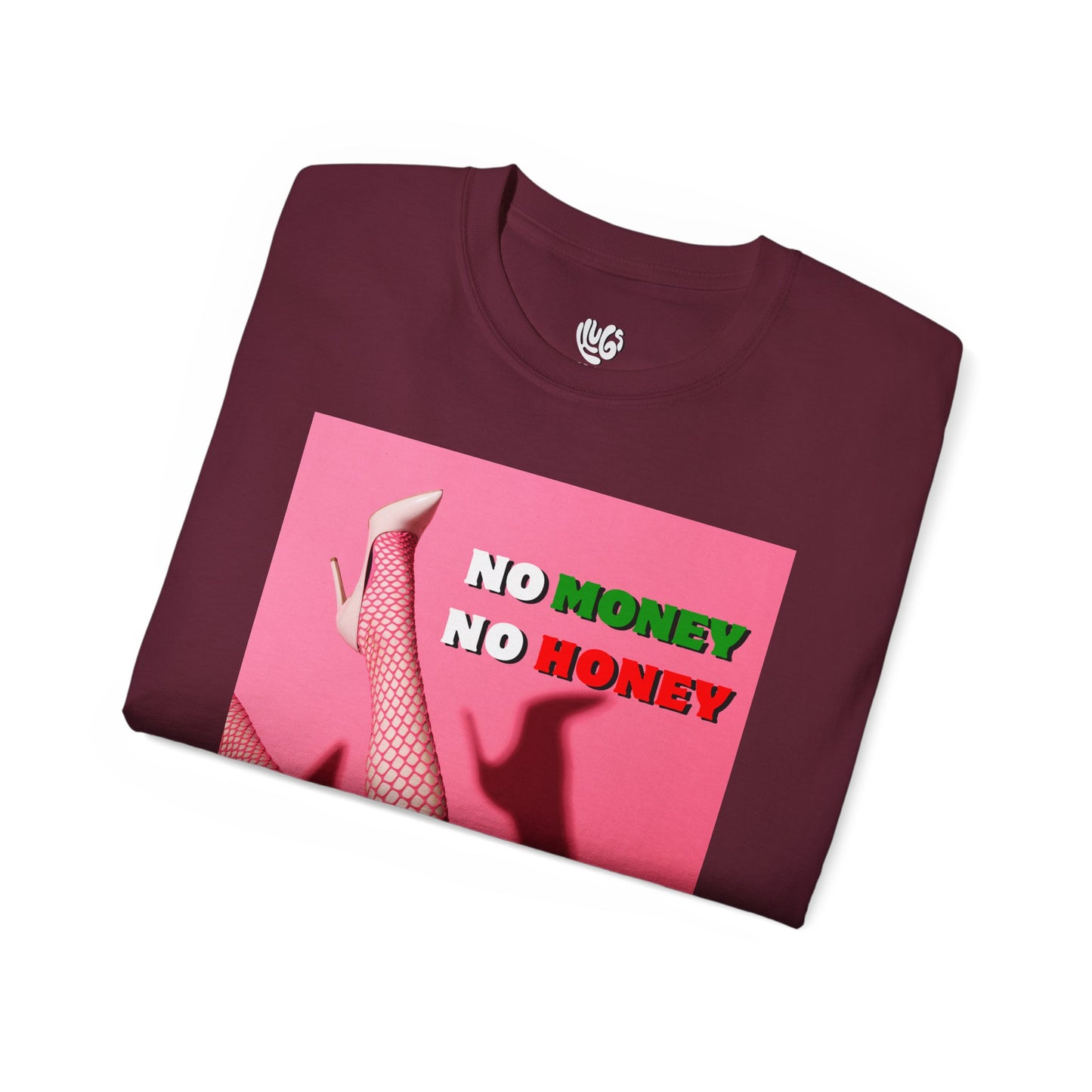 No Money, No Honey Tee