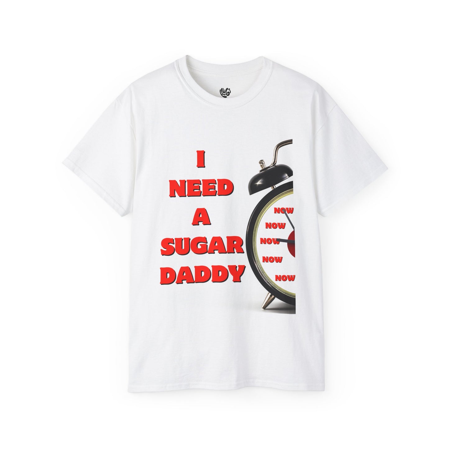 I Need A Sugar Daddy Tee