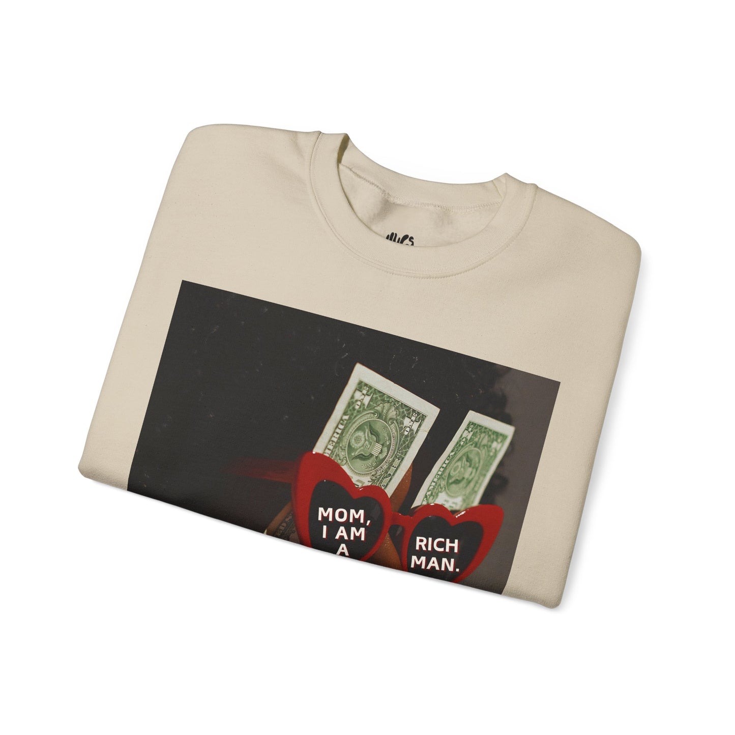 Mom, I Am A Rich Man Crewneck Sweatshirt