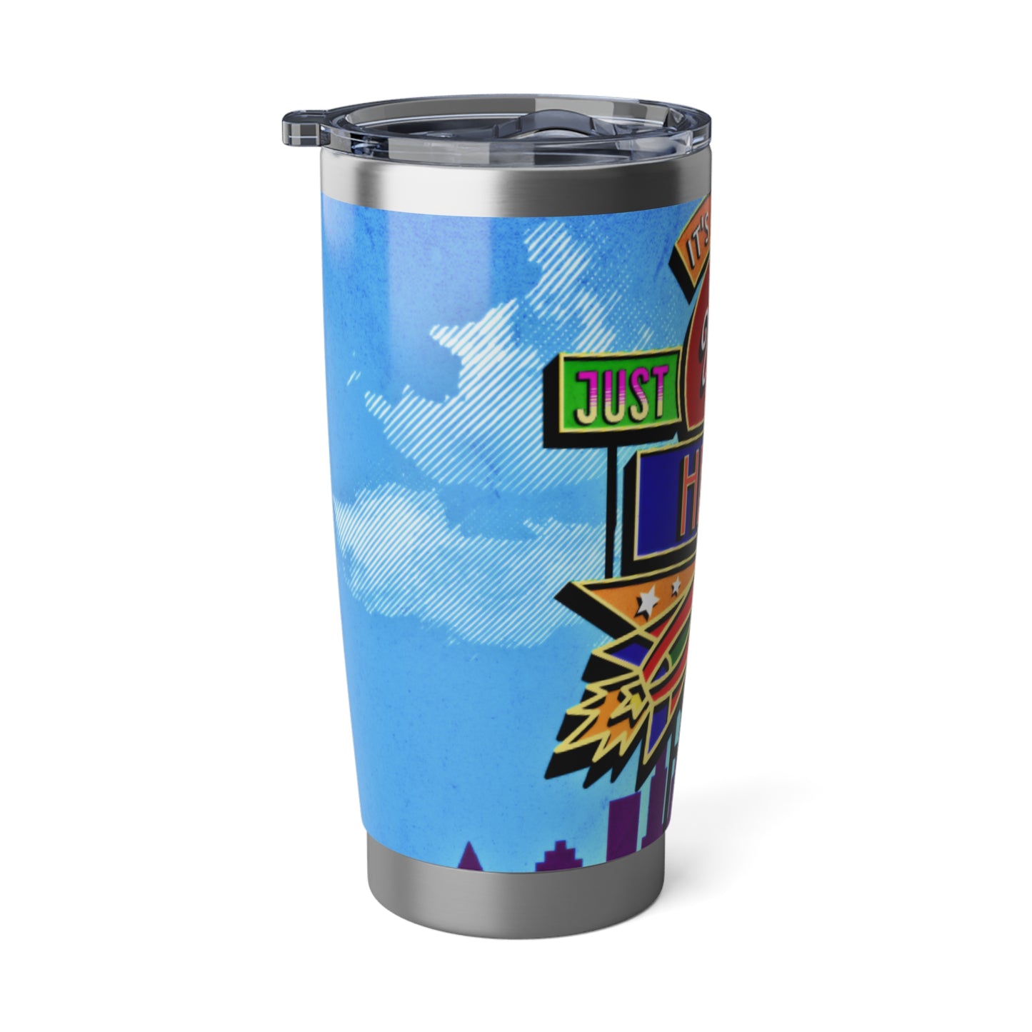 It's Really Just Up From Here 20oz Tumbler