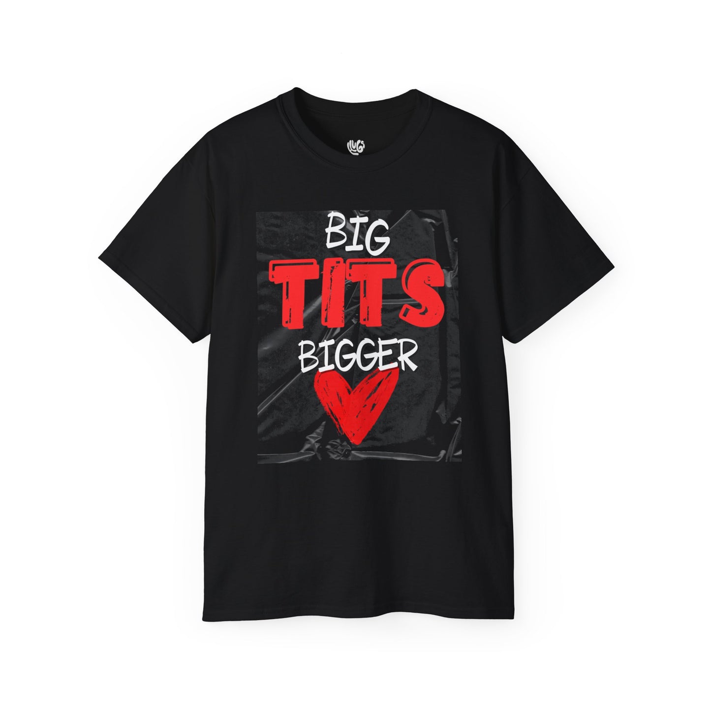 Big Titts, Bigger Heart Tee