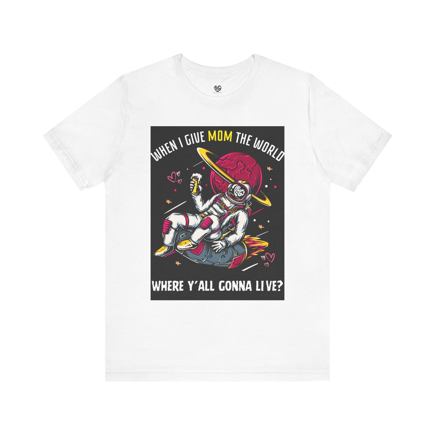 Give Mom the World Tee