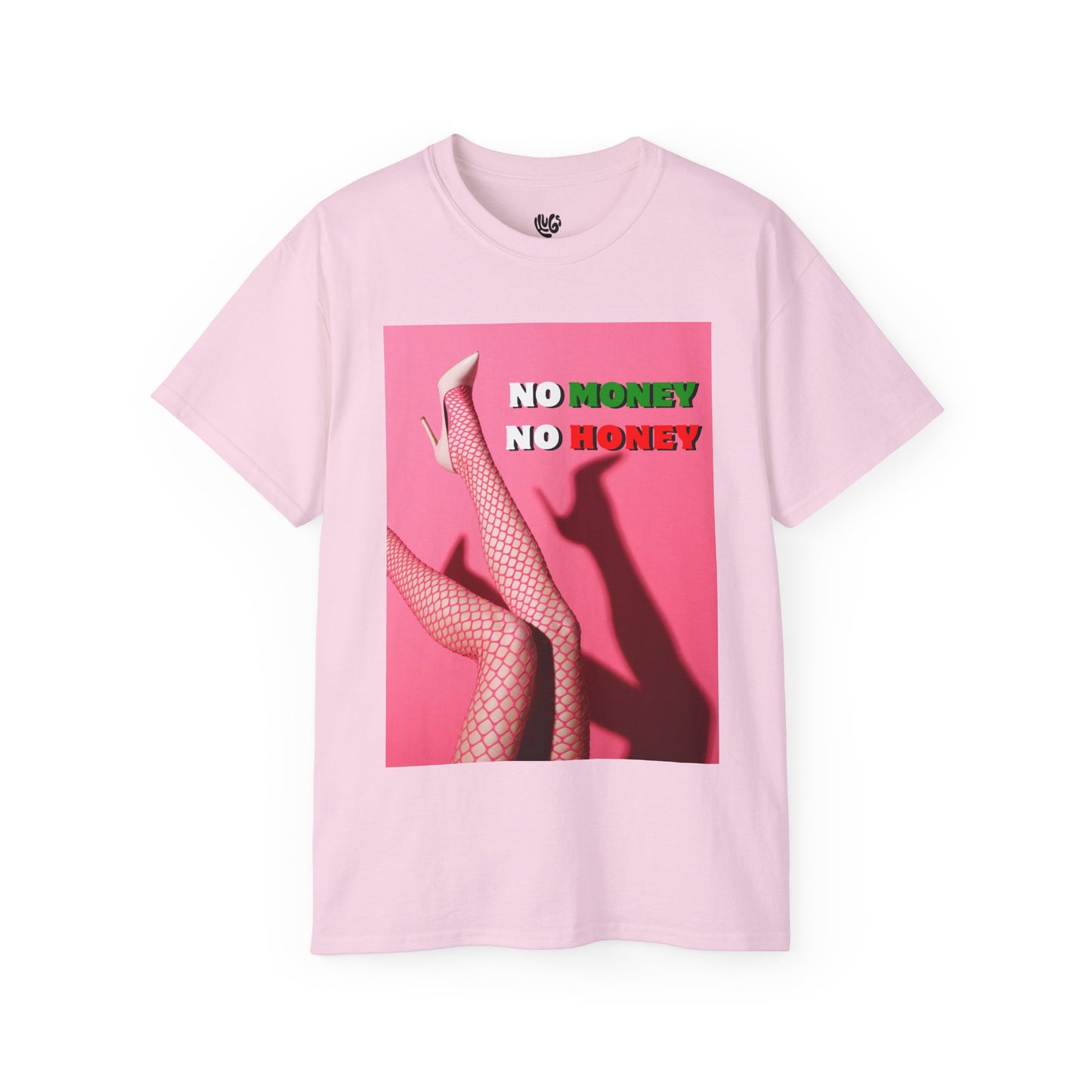 No Money, No Honey Tee