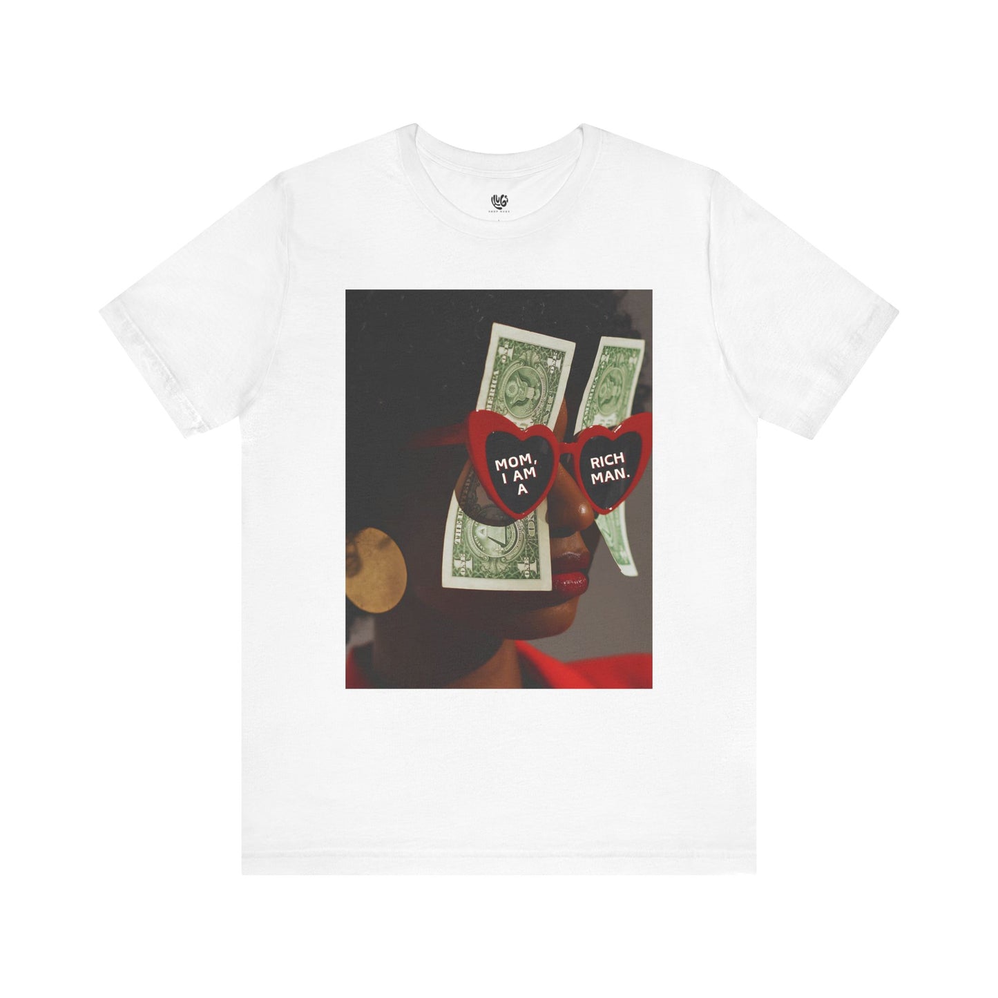 Mom, I am A Rich Man Tee