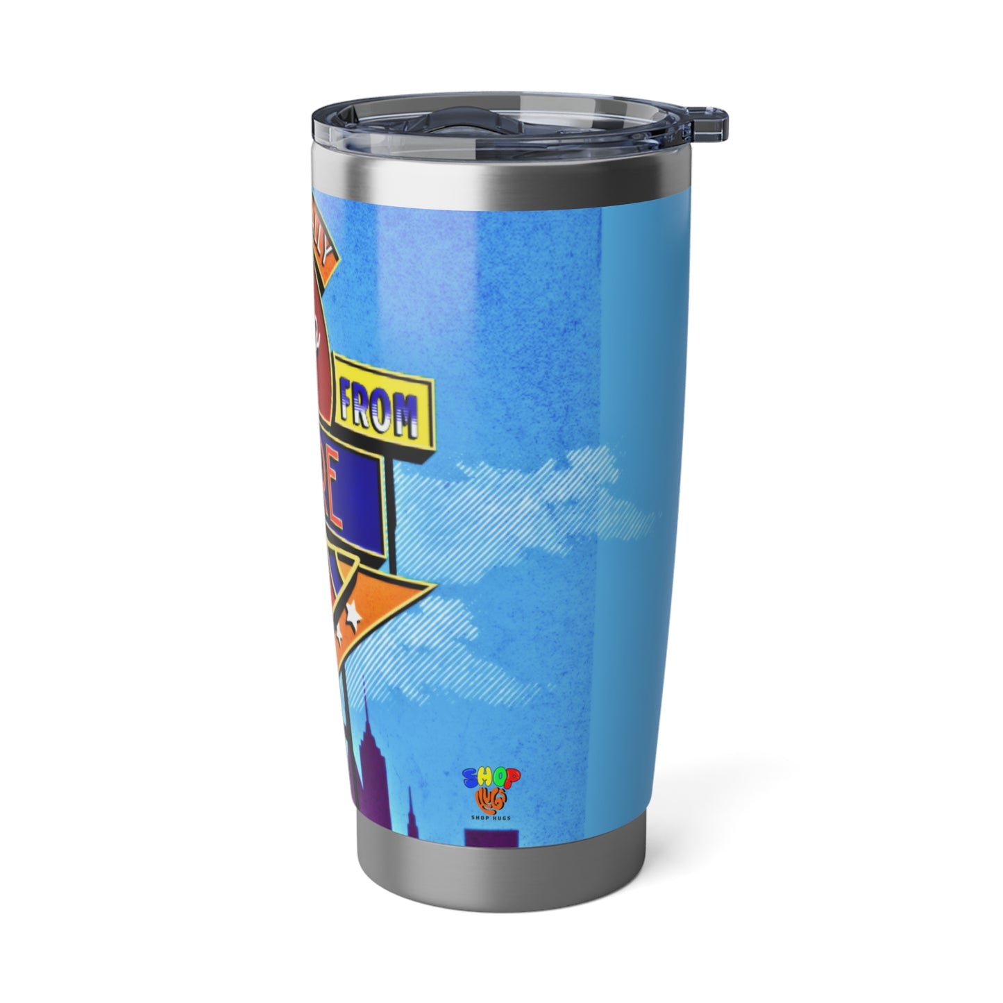 It's Really Just Up From Here 20oz Tumbler