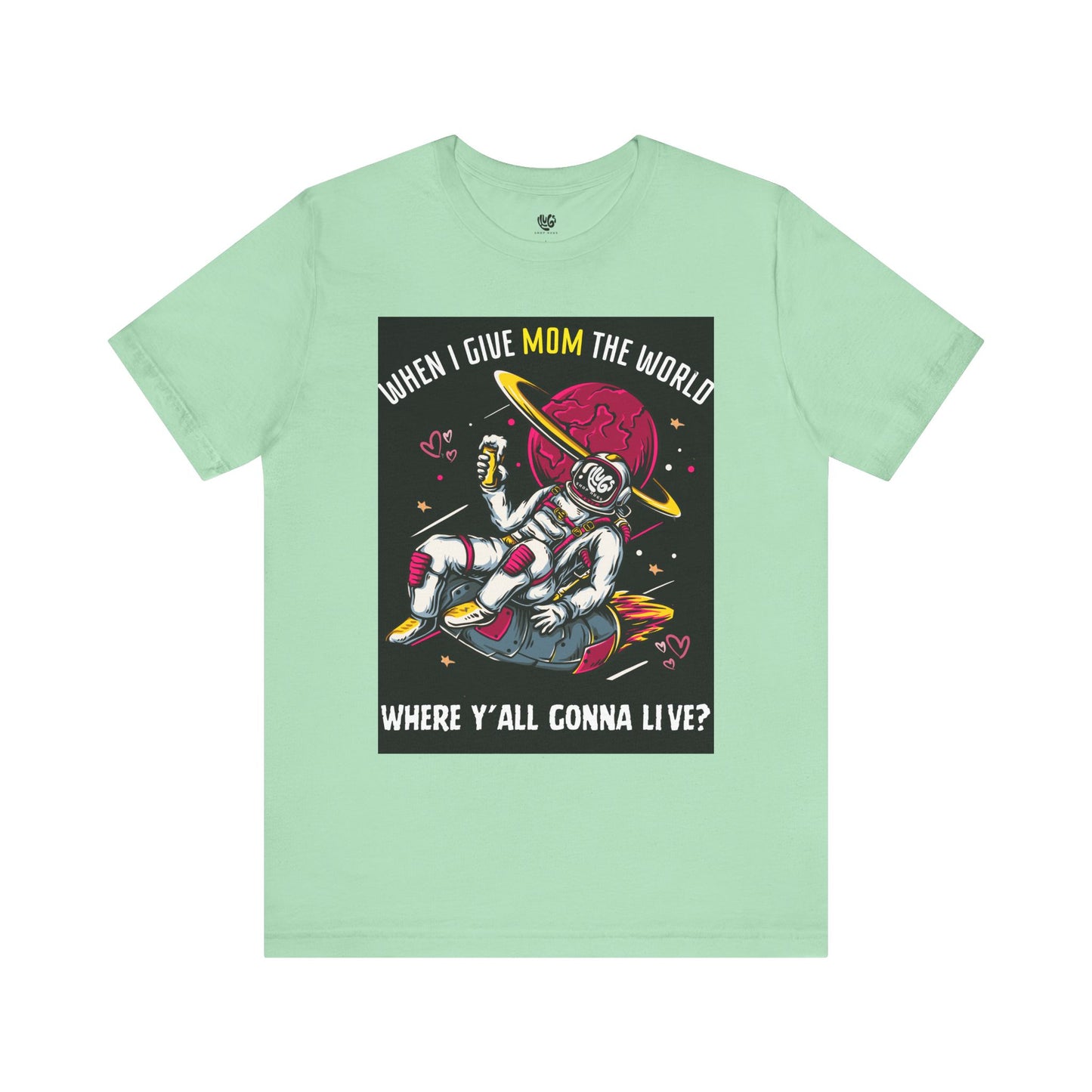 Give Mom the World Tee