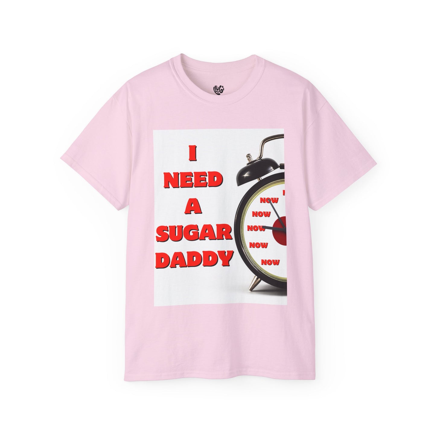 I Need A Sugar Daddy Tee